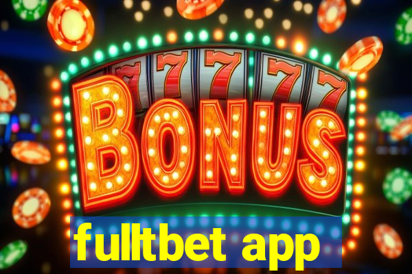 fulltbet app